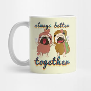 Always better together Mug